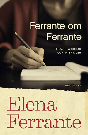 Ferrante om Ferrante by Elena Ferrante