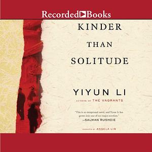 Kinder Than Solitude by Yiyun Li