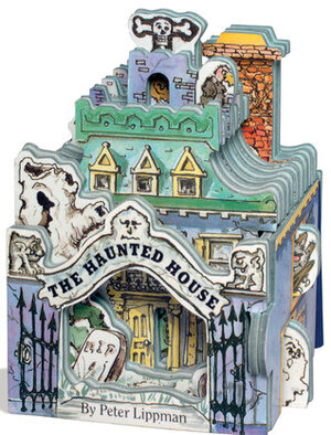 The Haunted House by Peter Lippman