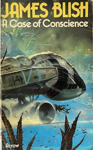 A Case of Conscience by James Blish
