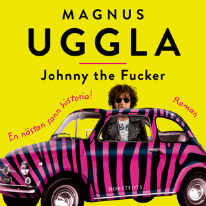 Johnny the Fucker by Magnus Uggla