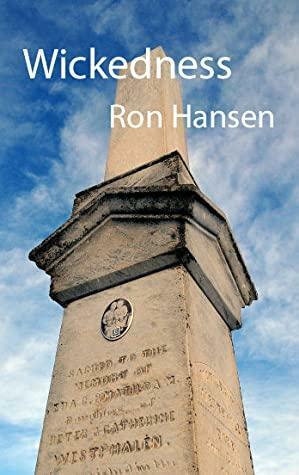 Wickedness by Ron Hansen