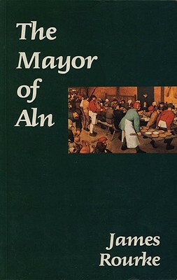 The Mayor of ALN by James Rourke