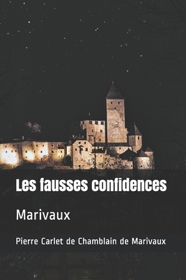 Les Fausses Confidences by Marivaux