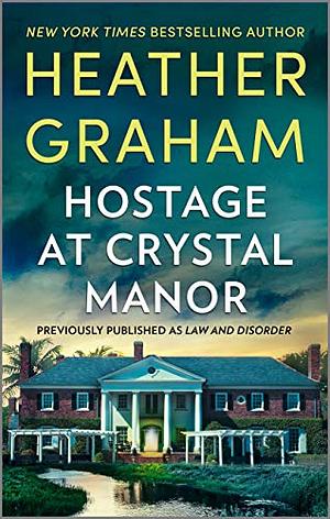 Hostage at Crystal Manor by Heather Graham