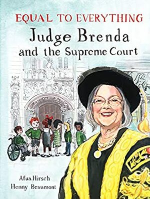 Equal to Everything: Judge Brenda and the Supreme Court by Afua Hirsch, Henny Beaumont