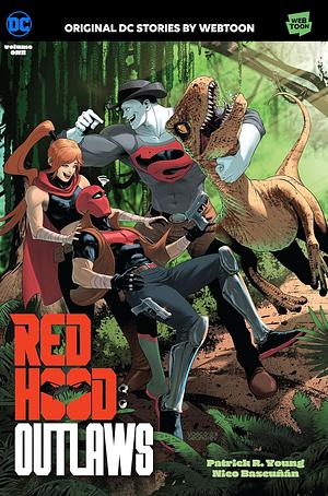 Red Hood: Outlaws by Patrick R. Young, Nico Bascuñan