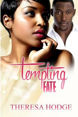 Tempting Fate by Theresa Hodge