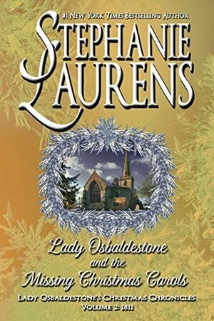 Lady Osbaldestone and the Missing Christmas Carols by Stephanie Laurens