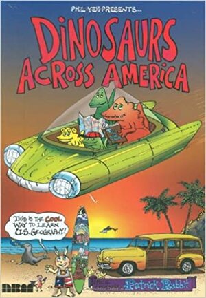 Dinosaurs Across America by Phil Yeh