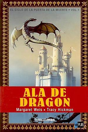 Ala de dragón by Margaret Weis