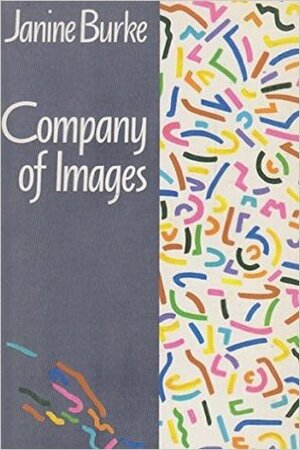 Company of Images by Janine Burke