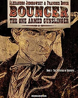 Bouncer Vol. 3: The Injustice of Serpents by Alejandro Jodorowsky