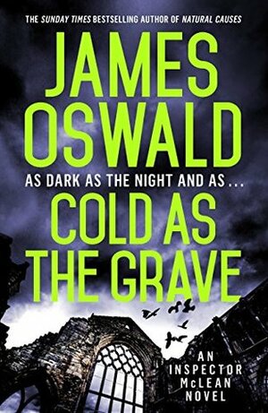 Cold as the Grave by James Oswald