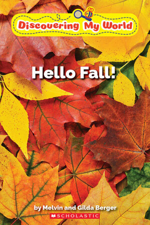 Hello Fall! by Melvin A. Berger