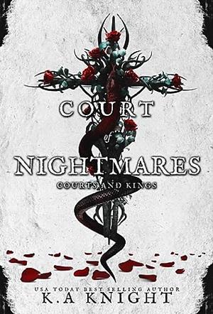 Court of Nightmares by K.A. Knight