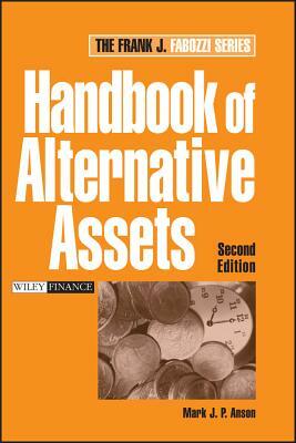 Alternative Assets 2e by Mark J. P. Anson