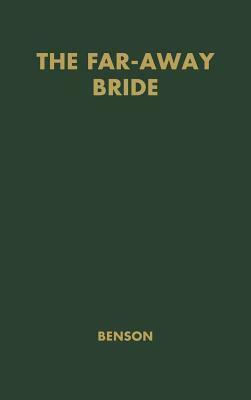 The Far-Away Bride by Stella Benson