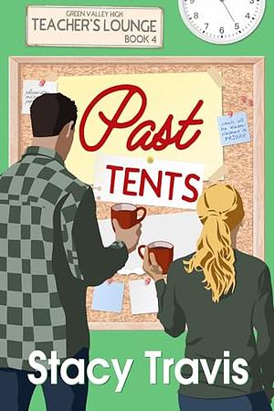 Past Tents by Stacy Travis