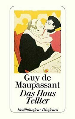 Das Haus Tellier und andere Erzählungen. by Guy de Maupassant