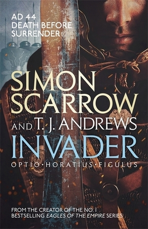 Invader by Simon Scarrow, T.J. Andrews