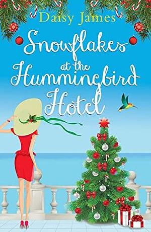 Snowflakes at the Hummingbird Hotel by Daisy James