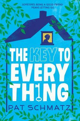 The Key to Every Thing by Pat Schmatz