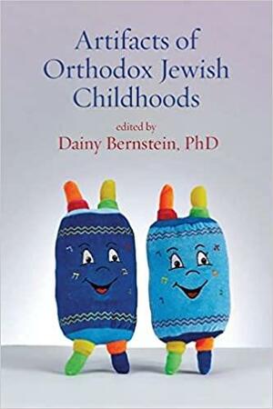 Artifacts of Orthodox Childhoods: Personal and Critical Essays by Yoel Finkelman, Sarah Gray, Meira Levinson, Shlomi Eiger, Schneur Zalman Newfield, Yehudis Keller, Wendy Love Anderson, Shamma Boyarin, Chanan Maister, Frieda Vizel, Goldie Gross, Elli Fischer, Hannah Lebovits, Jessica Russak-Hoffman, Sarah Snider, Abby Glogower, Talia Weisberg, Sara Feldman, Dainy Bernstein, Hillel Broder, Devora Steinmetz, Miriam Moster, Miriam L., Miriam Bernstein, Lonna Gordon, Leslie Ginsparg Klein