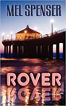 Rover by Mel Spenser