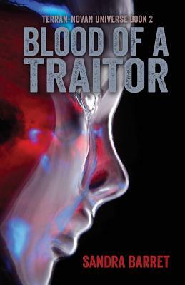 Blood of a Traitor by Sandra Barret