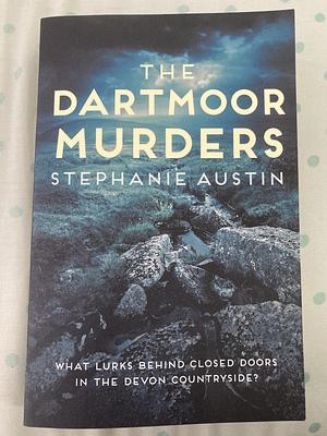 The Dartmoor Murders by Stephanie Austin