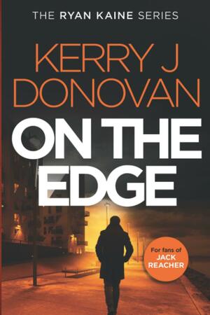 On the Edge by Kerry J. Donovan