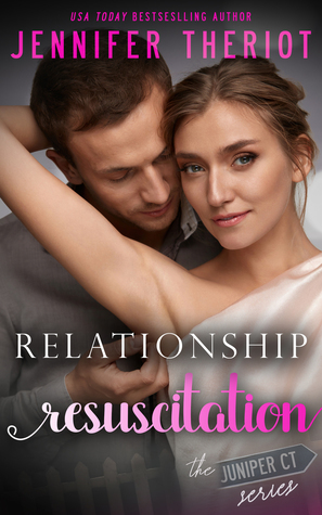 Relationship Resuscitation by Jennifer Theriot