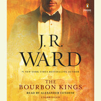 The Bourbon Kings by J.R. Ward