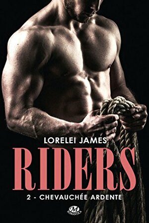 Chevauchée ardente by Lorelei James