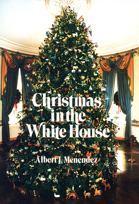 Christmas in the White House by Albert J. Menendez