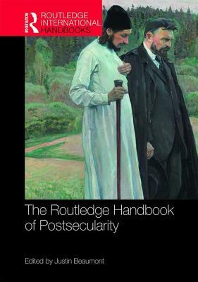 The Routledge Handbook of Postsecularity by 