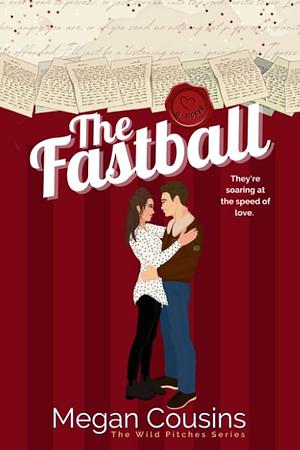 The Fastball by Megan Cousins