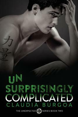 Unsurprisingly Complicated by Claudia Burgoa