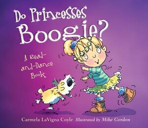 Do Princesses Boogie? by Carmela Lavigna Coyle