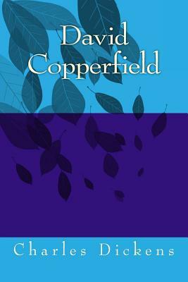 David Copperfield by Charles Dickens