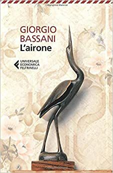 L'airone by Giorgio Bassani