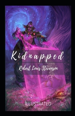 Kidnapped Illustrated by Robert Louis Stevenson