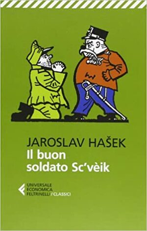 Il buon soldato Sc'vèik by Jaroslav Hašek