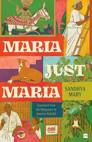 Maria, Just Maria by Jayasree Kalathil, Mary Sandhya, Mary Sandhya