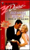 Bride of the Bad Boy by Elizabeth Bevarly