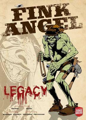 Fink Angel: Legacy, Volume 1 by Alan Grant, John Wagner