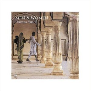 Men and Women by Hamza Yusuf