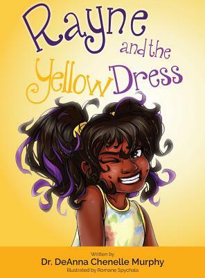 Rayne and the Yellow Dress by Deanna Murphy