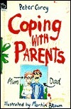 Coping with Parents by Maureen Galvani, Peter Corey